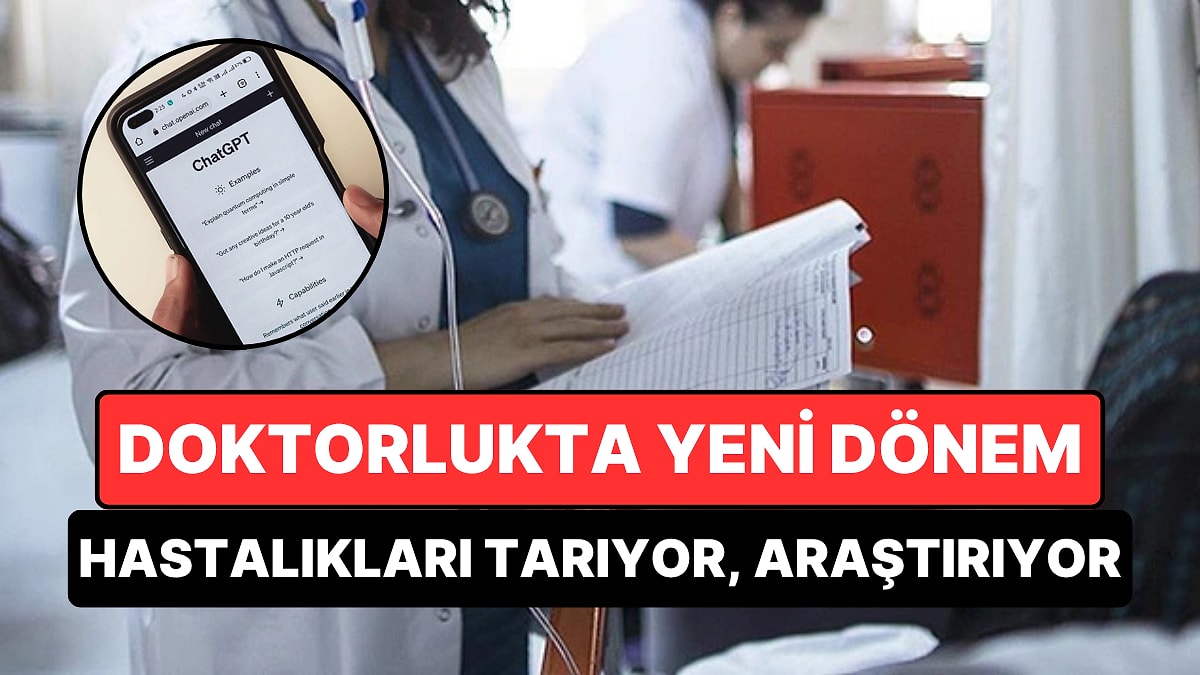 ChatGPT Kliniklere Geliyor: Doktorlara Destek Aracı Tanıtıldı