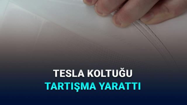 Tesla Model Y Koltuk Yıpranması Tartışması Alevlendi
